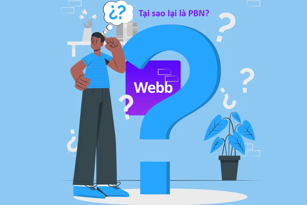 Tại sao lại là PBN Tại sao lại là PBN