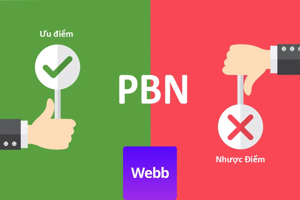 Ưu điểm và nhược điểm của PBN Ưu điểm và nhược điểm của PBN